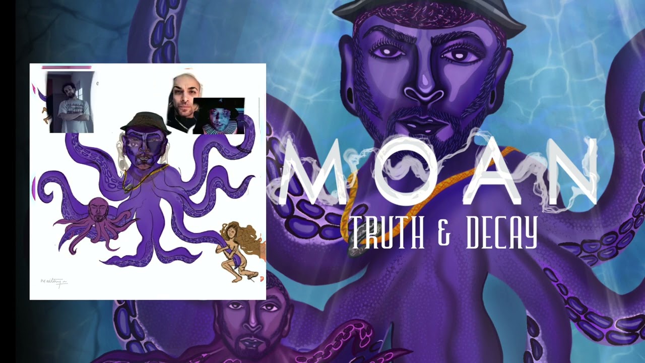 MOAN - Truth & Decay (Full Album)