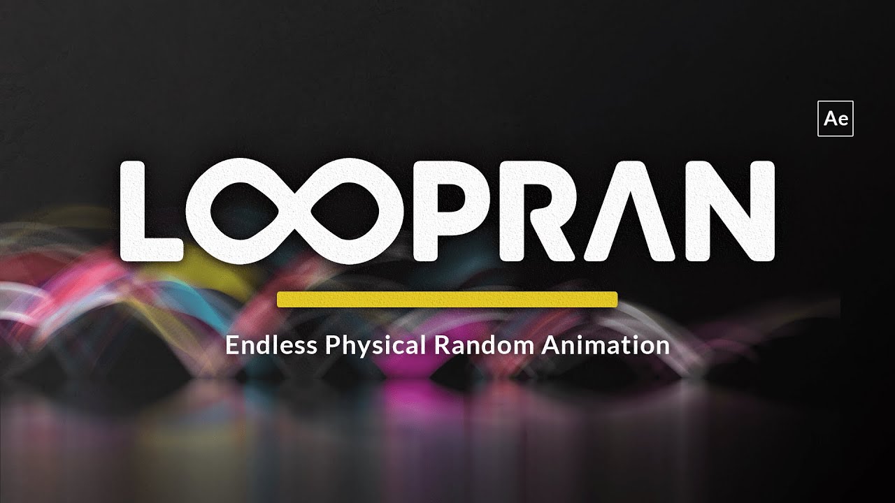 LOOPRAN - Endless Physical Random Animation (AE Script)