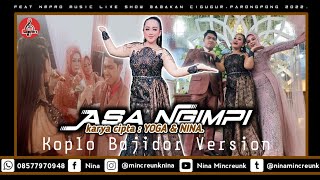 NINA MINCREUNK - ASA NGIMPI || NMPRO LIVE SHOW BABAKAN  CIGUGUR, PARONGPONG 2022.