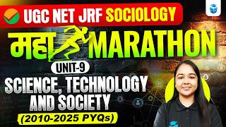 UGC NET Sociology Marathon Class 2026 | Unit 9 Science,Technology and Society Complete Revision