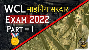 WCL Mining Sirdar Overman 2022 Exam Most imp MCQs | Part 1 | Mining Mines