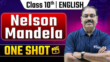 Class 10th English Nelson Mandela One Shot 🔥| NCERT English First Flight