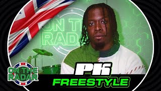 The PK 'On The Radar' Freestyle (UK EDITION 🇬🇧)