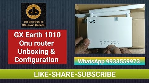 GX Earth - 1010 Onu Wireless Router Unboxing & Setup Router Modem | GX ONT Configuration in Hindi