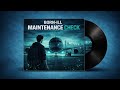 BORN ILL MAINTENANCE CHECK Lyric Video Prod By KaalaH