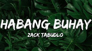 Zack Tabudlo - Habang Buhay (Lyrics)