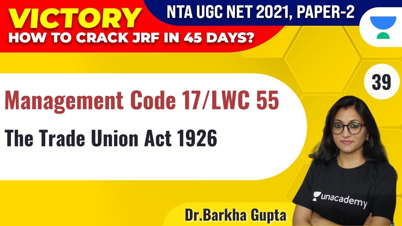 UGC NET 2021 | Management by Dr. Barkha Gupta | The Trade Union Act 1926