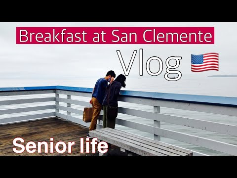 [シニアライフ]70代夫婦の日常inUSA/Dana Point/レストランで朝食／ビーチ散歩