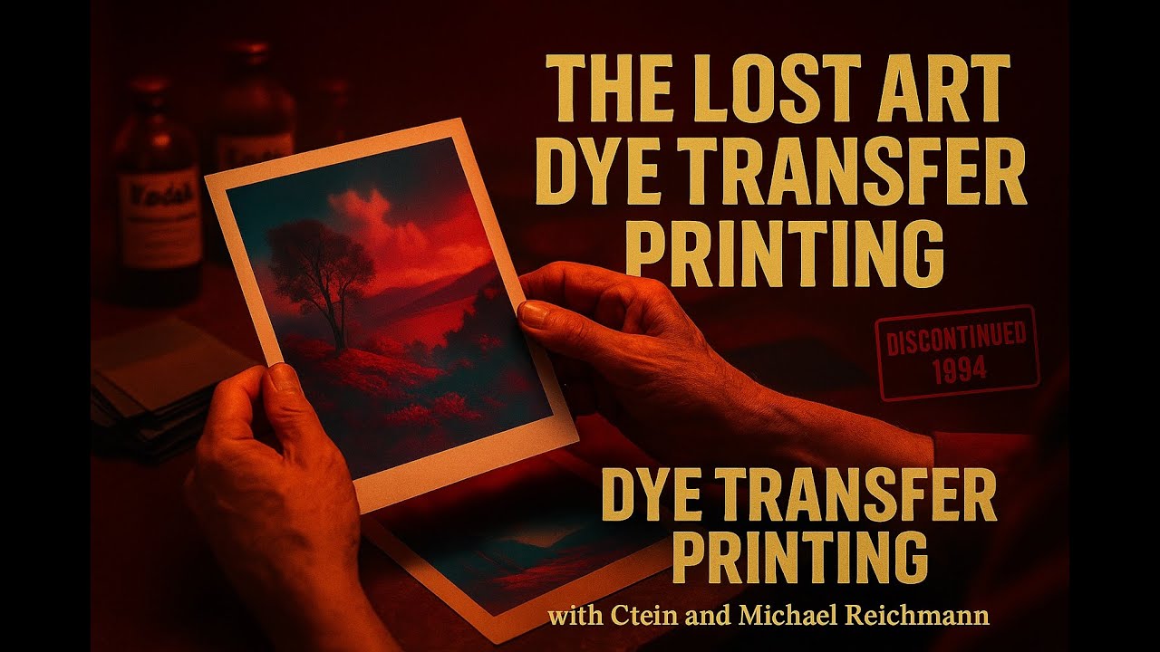 The Lost Art of Dye Transfer Printing—A Rare Demonstration with Ctein and Michael Reichmann