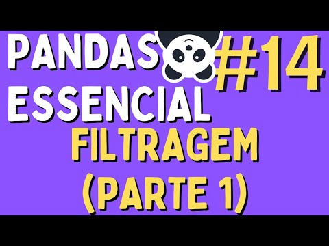 Manipulação de Dados em Python/Pandas - #14 Filtragem (Parte 1)