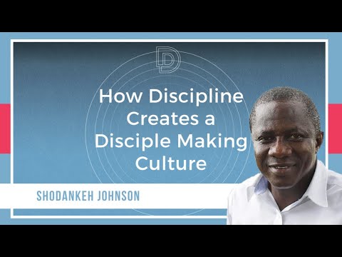 Discipline is Essential in Creating a Culture of Disciple Making - YouTube