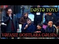 Hər toyda istənilən "DOST ŞEİRİ" - İlqar Nehremli - Ordubad, Deste toyu