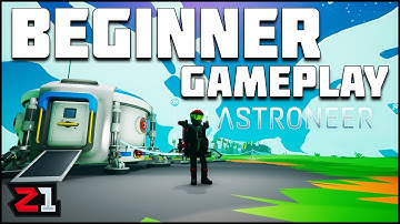 Astroneer Beginner Guide and BASIC Tips! Astroneer Gameplay | Z1 Gaming