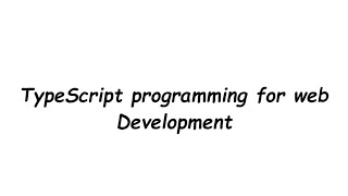 TypeScript programming for web Development