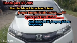 2015 Honda Jazz GK5 Steering Suddenly Felt Heavy, Here’s How to Fix It