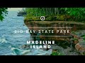 Big Bay State Park Madeline Island Ferry Full Park Tour Including Campground Walkaround Beach