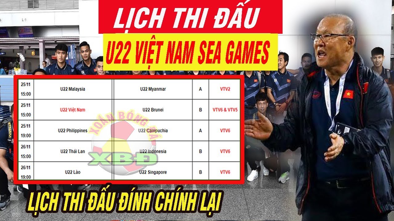 Lịch Thi Đấu Bóng Đá Nam SEA Games 30 Đính Chính – Lịch Trực Tiếp U22 Việt Nam