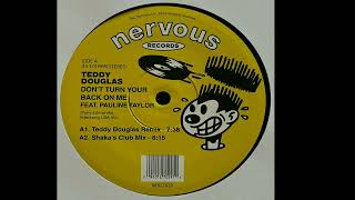 Teddy Douglas Feat. Pauline Taylor | Dont Turn Your Back On Me (Teddy Douglas Remix)