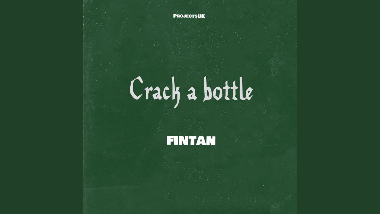 Watch Crack A Bottle on YouTube Watch Crack A Bottle on YouTube
