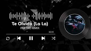 Te Olvido (La La) – benny blanco | DJ Remix 2026 | Bass Boosted | EDM Remix | Fan Remix