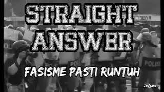 Straight Answer Fasisme Pasti Runtuh Lirik