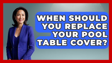 When Should You Replace Your Pool Table Cover? - Billiards Hustlers