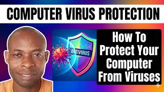 How To Protect Your Computer From Viruses | Easy Computer Virus Protection Tips For Cybersecurity