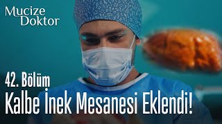 Kalbe Inek Mesanesi Eklendi - Mucize Doktor 42. Bölüm