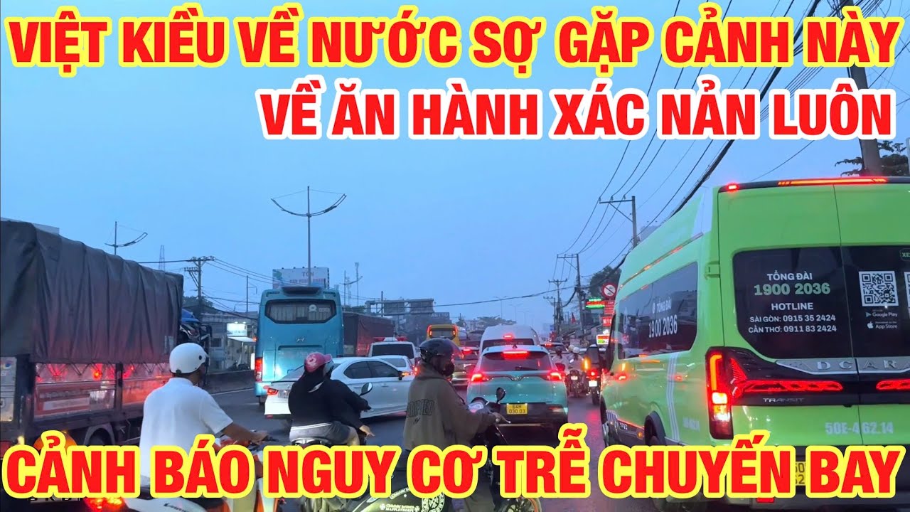 VIỆT KIỀU VỀ ĂN TẾT GẶP CẢNH NÀY NẢN LUÔN CẢNH BÁO NGUY CƠ TRỄ CHUYẾN BAY