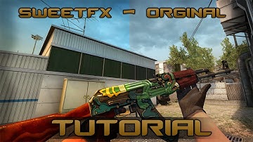 TUTORIAL - how to install SweetFX - Counter Strike