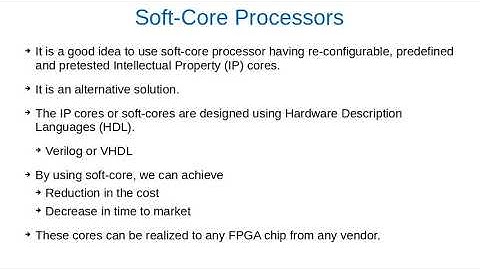 Embedded System on FPGA, Soft-core Processor?, Soft-core processor for developing an embedded System
