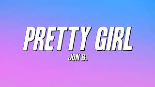Download lagu Jon B. - Pretty Girl (Lyrics)