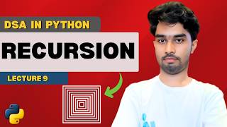 Recursion in 10 minutes | Recursion in  Python  | DSA in Python Lecture 9 Recursion