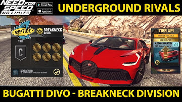 NFS: NO LIMITS UNDERGROUND RIVALS RIPTIDE BUGATTI DIVO