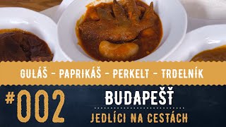 Hungary traditonal cuisine, Budapest food guide. Episode 2/4.
