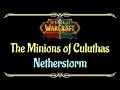 Let's Play - Everyquest - WoW - Netherstorm - The Minions of Culuthas