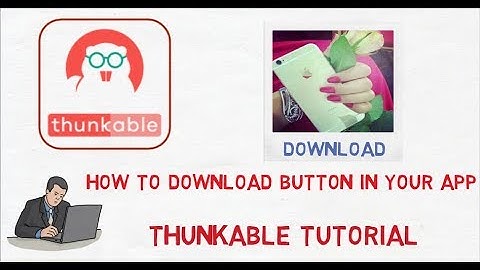 How to download button in your android App-Thunkable tutorial