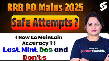 RRB PO Mains 2025 Safe Score | RRB PO mains Safe Attempt & Strategy Plan | RRB PO Mains Preparation