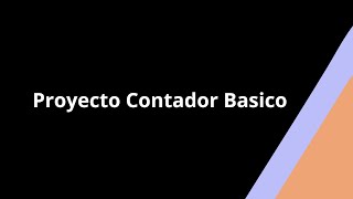 Proyecto contador Basico con HTML, CSS y JAVASCRIPT