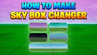 How to Make a Sky Box Changer in UEFN | Easy Tutorial