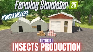 INSECTS PRODUCTION GUIDE - Farming Simulator 25
