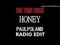 Big Time Rush - Honey (PaulPoland Radio Edit)
