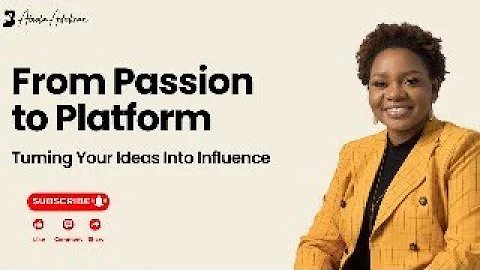 From Passion to Platform: Turning Your Ideas Into Influence