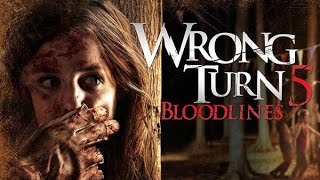 Wrong Turn 5: Bloodlines Full Movie Review | Doug Bradley & Camilla Arfwedson | Review & Facts