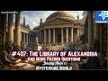 The Library of Alexandria and More Patron Questions - Jimmy Akin's Mysterious World Mp3 Song