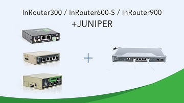 VPN Solution: InRouter300/ InRouter600-S/ InRouter900 & JUNIPER