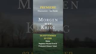 Morgen war Krieg - Premiere in Hannover