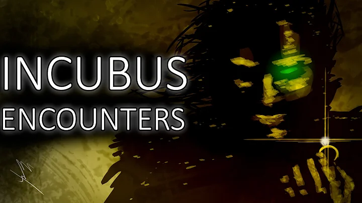 TRUE Encounters with an Incubus | Nightmare Demon