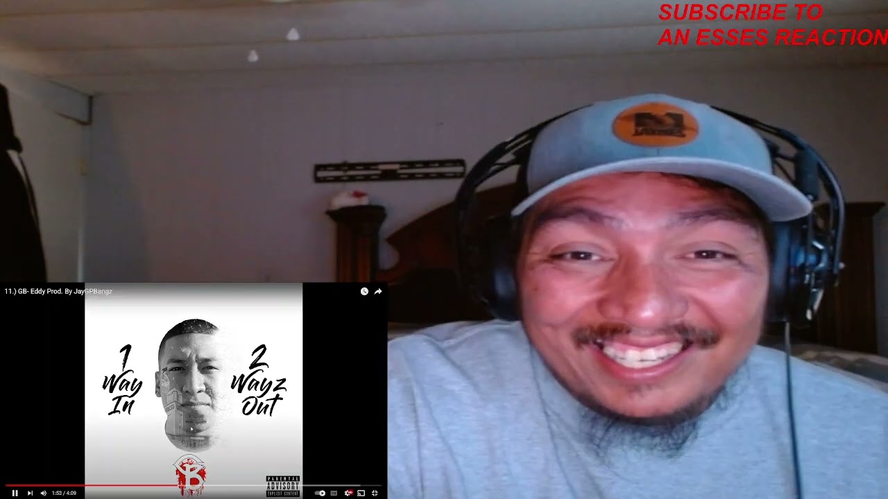 GB -EDDY ( AN ESSES REACTION) THIS SONG HIT ME .. THIS SONG MADE ME A FAN BRO GOOD SHIT. DOPE AF