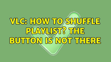 VLC: how to shuffle playlist? The button is not there (2 Solutions!!)